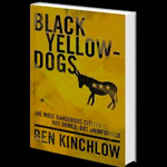 HS 179 – “Black Yellow Dogs” with Ben Kinchlow